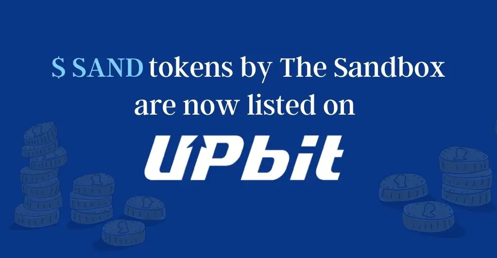 Upbit Exchange Lists The Sandbox’s SAND Tokens