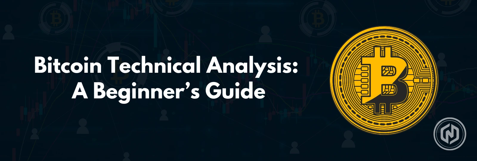 Bitcoin Technical Analysis_ A Beginner’s Guide