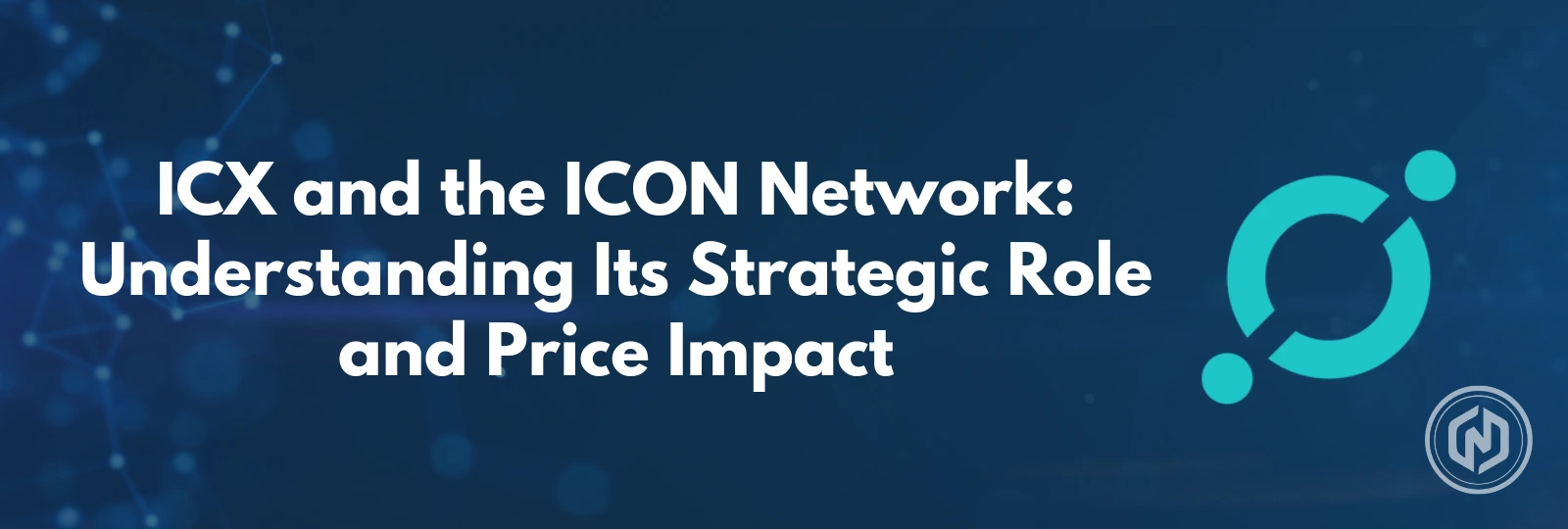 ICX and the ICON Network_ Understanding Its Strategic Role and Price Impact