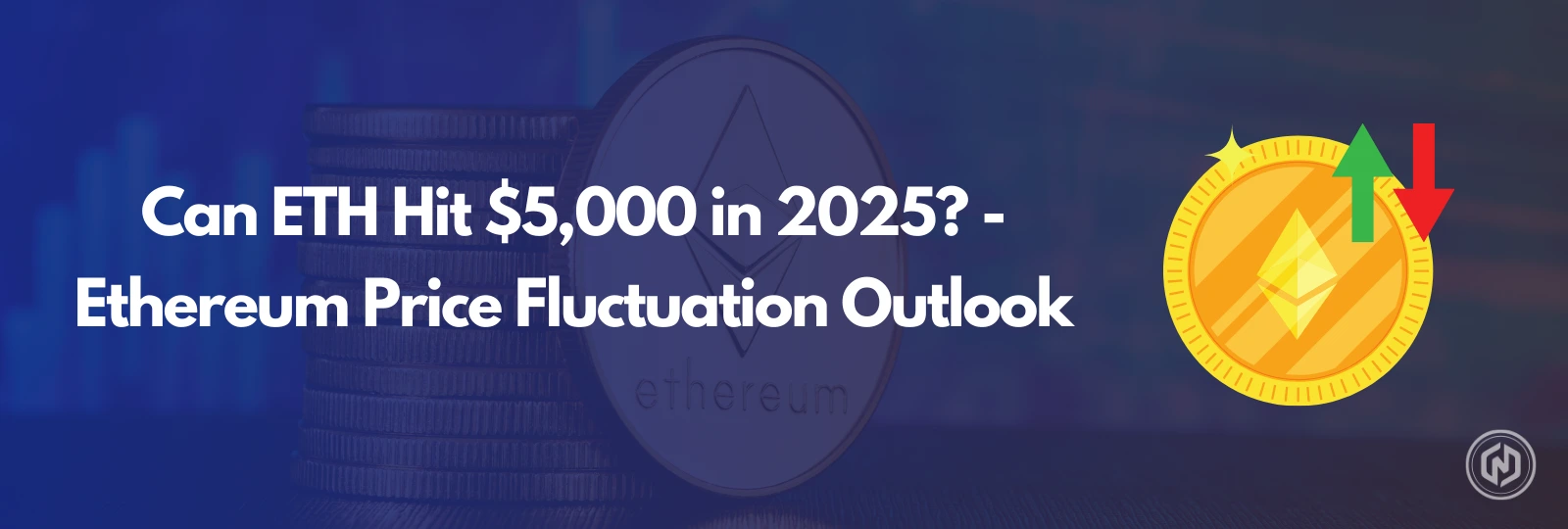 Can ETH Hit 5,000 in 2025_ - Ethereum Price Fluctuation Outlook
