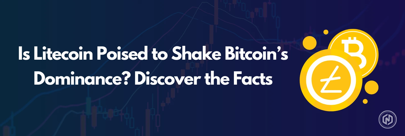 Is Litecoin Poised to Shake Bitcoin’s Dominance_ Discover the Facts