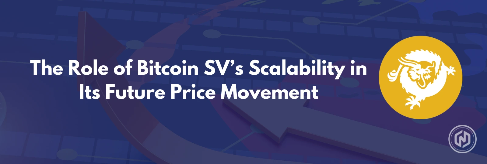 The Role of Bitcoin SV Scalability in Its Future Price Movement