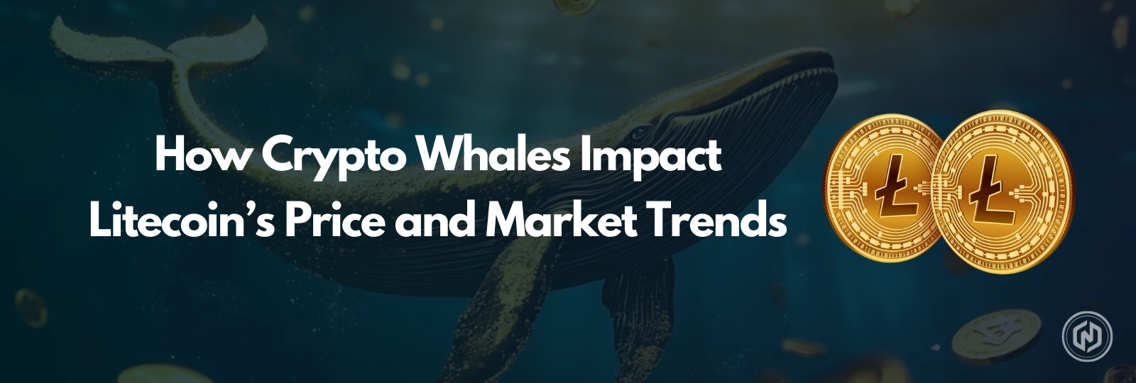 How Crypto Whales Impact Litecoin’s Price and Market Trends