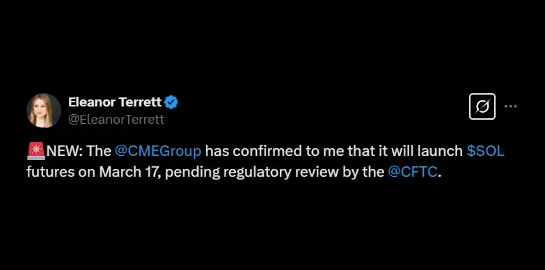 For journalist Eleanor Terrett confirms CME's SOL futures launch For journalist Eleanor Terrett confirms CME's SOL futures launch