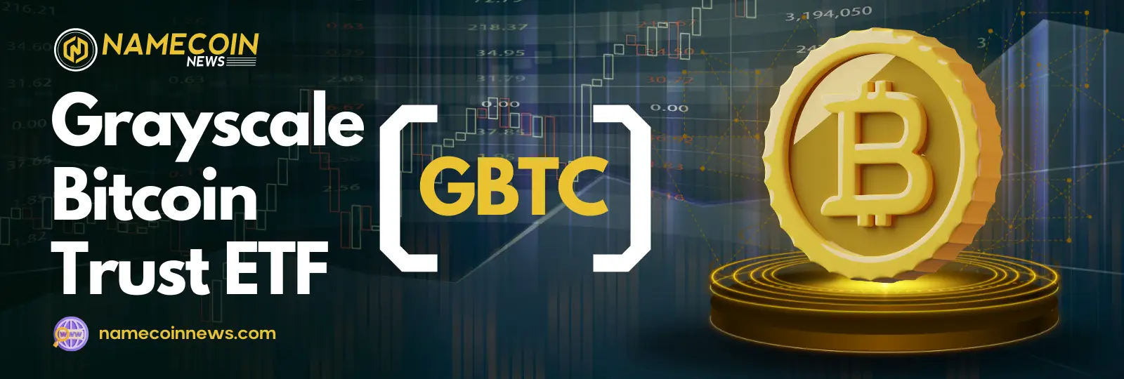 Grayscale Bitcoin Trust ETF (GBTC)