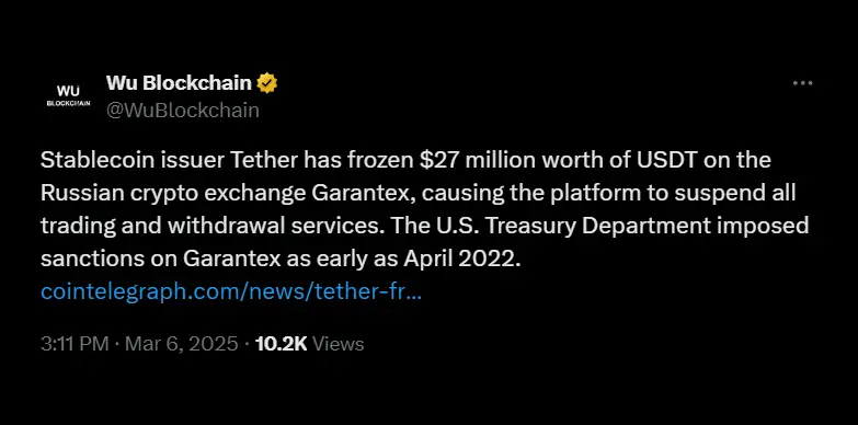 Wu Blockchain reports Tether freezing $27M on Russian Exchange Garantex Wu Blockchain reports Tether freezing $27M on Russian Exchange Garantex