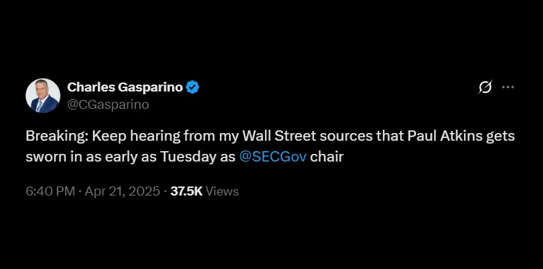 Charles Gasparino posts on X stating that Paul Atkins may sworn in as the SEC Chair by Tuesday Charles Gasparino posts on X stating that Paul Atkins may sworn in as the SEC Chair by Tuesday
