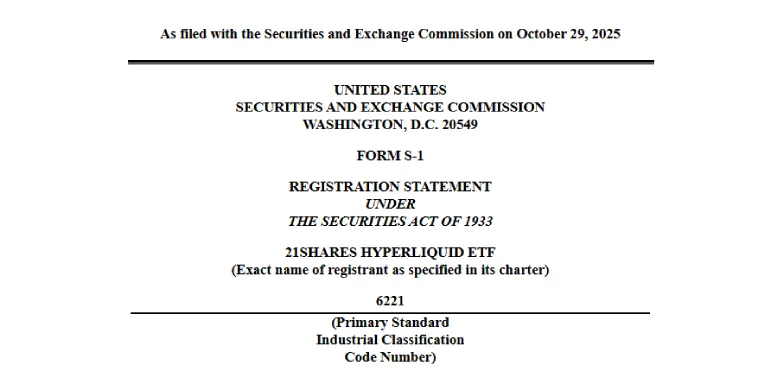 21Shares files S-1 for Hyperliquid ETF 21Shares files S-1 for Hyperliquid ETF