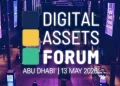 Digital Assets Forum Abu Dhabi Digital Assets Forum 2026